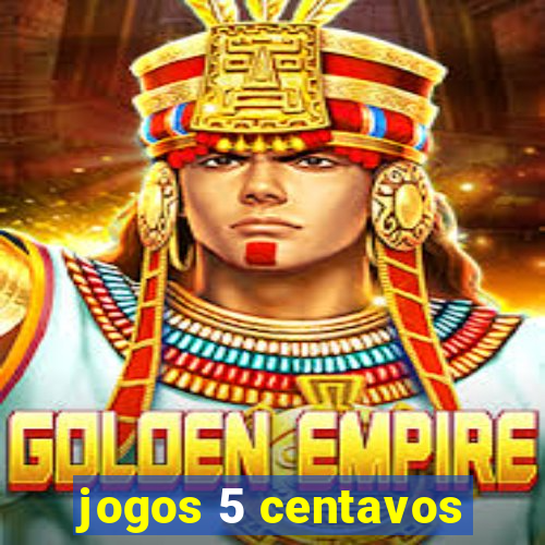 jogos 5 centavos